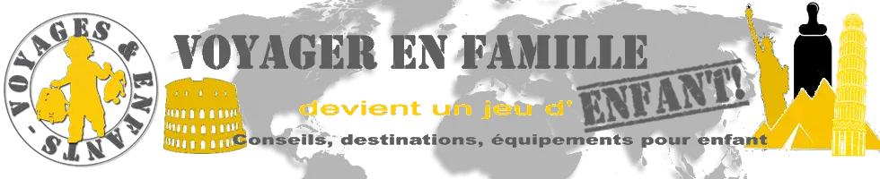 VOYAGES ET ENFANTS