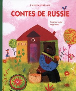 Contes de Russie pour enfant La Russie livres pour enfants | Blog VOYAGES ET ENFANTS