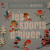 Mon livre animé les Sports d Le ski avec des enfants dossier | Blog VOYAGES ET ENFANTS'hiver voyage famille