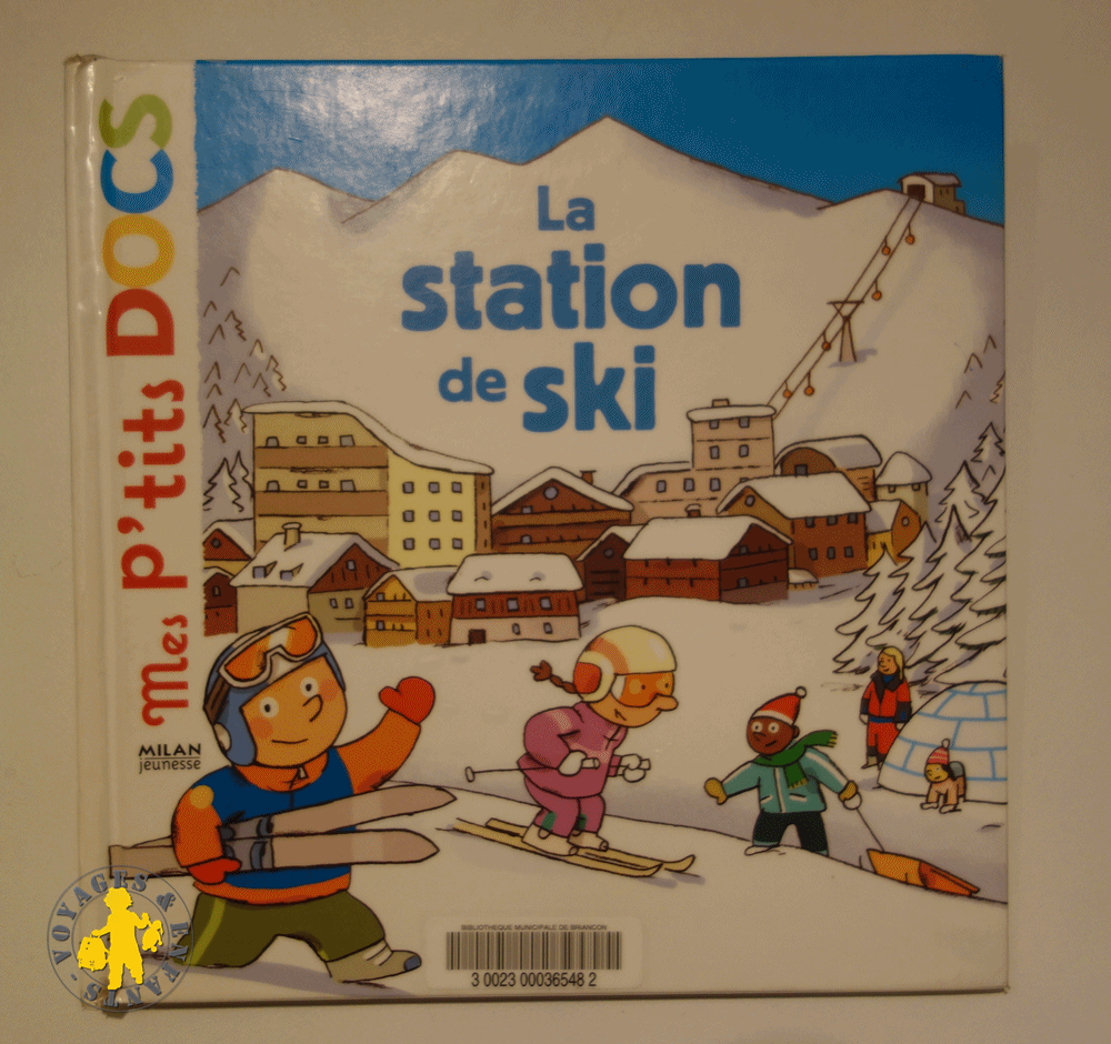 la station de ski pour les enfants Voyages et Enfants Le ski livres pour enfant | Blog VOYAGES ET ENFANTS