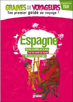 guide voyage Espagne enfant graines de voyageurs Guide de voyage pour enfant notre sélection 2024