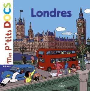 Londres mes petits docs Londres pour les enfants les livres | Blog VOYAGES ET ENFANTS