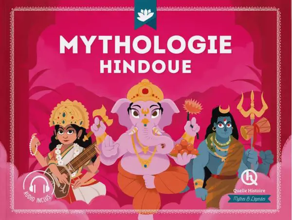 Livre enfant Inde mythologie hindoue Quelle Histoire Livres pour enfants et ados sur lInde notre sélection