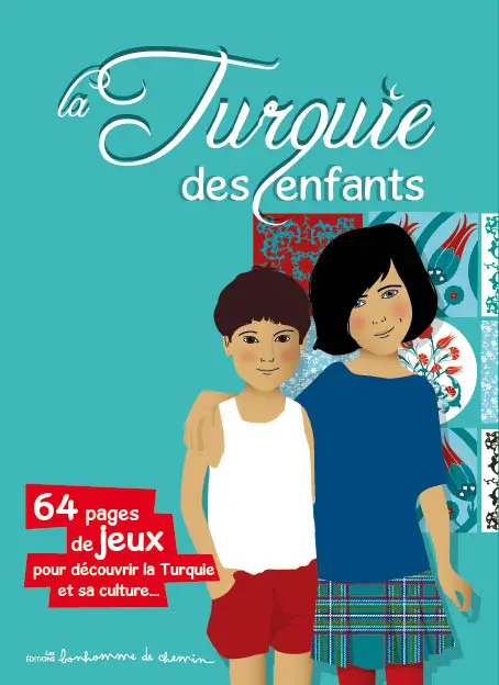 La Turquie pour les enfanst guide voyage enfant