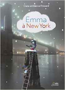 Livre enfant New York Emma à New york New York livres pour enfants | Blog VOYAGES ET ENFANTS