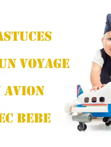 20 astuces pour survivre à un voyage en avion avec bébé [vidéo inside]