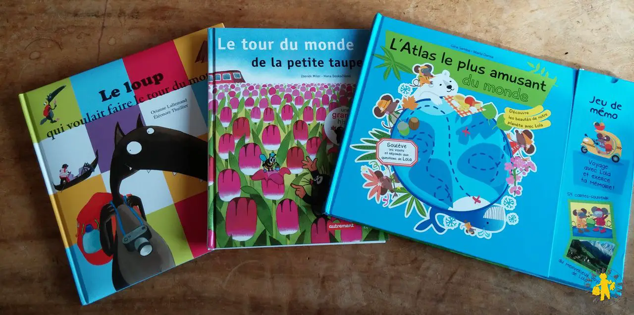 Tour du monde en livre voyage famille enfant Comment voyager près de chez soi en famille | Blog VOYAGES ET ENFANTS