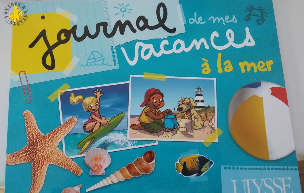 Journal de mes vacances à la mer Carnets de vacances des éditions Ulysses | Blog VOYAGES ET ENFANTS