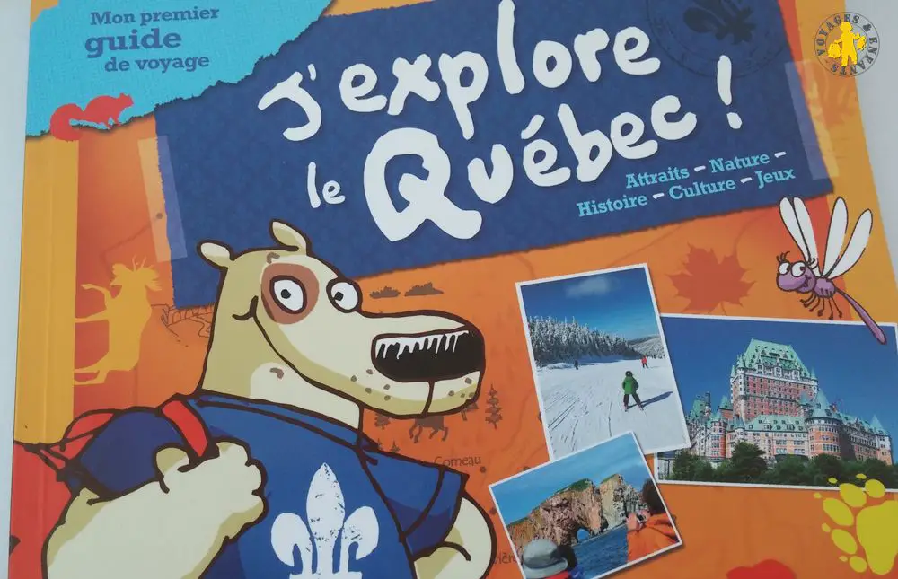 Journal voyage j Carnets de vacances des éditions Ulysses | Blog VOYAGES ET ENFANTS'explore le québec