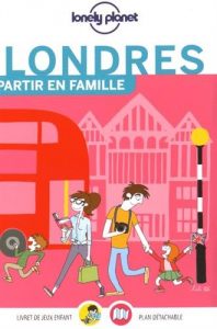 Londres guide voyage Partir en famille Lonely Planet Londres en famille que voir avec enfants| VOYAGES ET ENFANTS