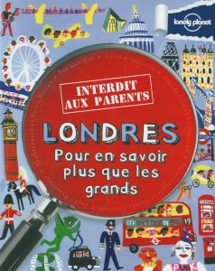 Londres interdit aux parents Londres en famille que voir avec enfants| VOYAGES ET ENFANTS