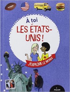 A toi les Etats Unis Etats Unis 25 livres pour les enfants | VOYAGES ET ENFANTS