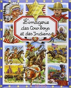 Imagerie cowboys indiens Etats Unis 25 livres pour les enfants | VOYAGES ET ENFANTS