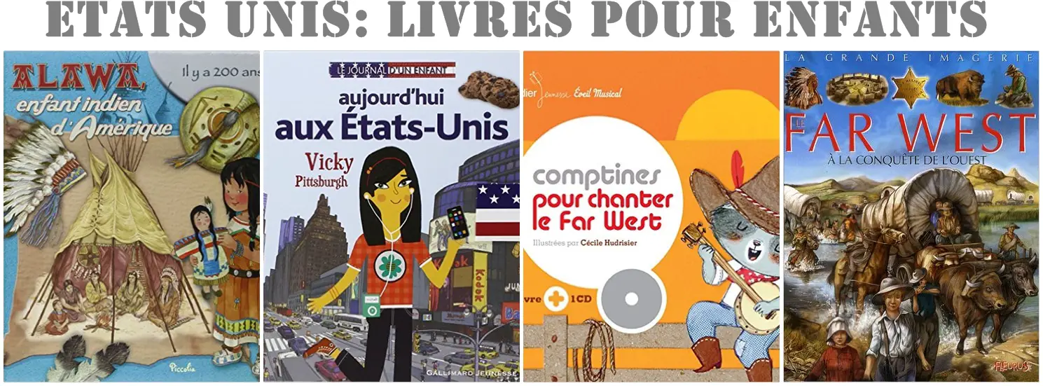 Les Etats-Unis en 20 livres pour les enfants 13 Les Etats-Unis en 20 livres pour les enfants