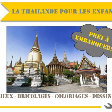 La Thaïlande pour les enfants: jeux, activités, vidéos...