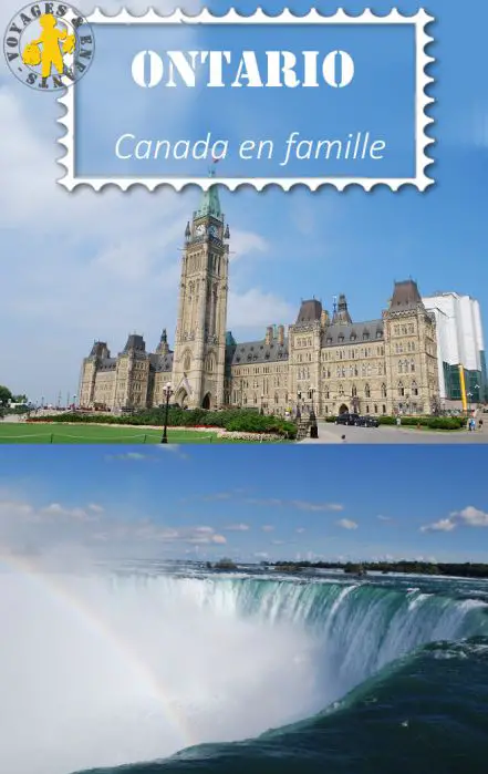 Ontario en famille Ontario en famille chutes Niagara Ottawa Toronto