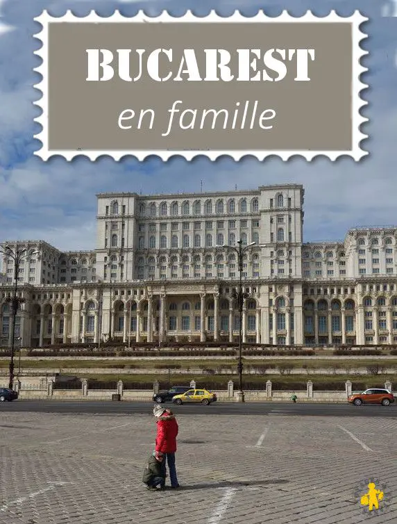Bucarest en famille