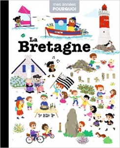 Bretagne mes années pourquoi Bretagne 12 livres pour enfant | Blog VOYAGES ET ENFANTS
