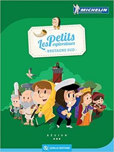 Bretagne sur petits explorateurs michelin Bretagne 12 livres pour enfant | Blog VOYAGES ET ENFANTS