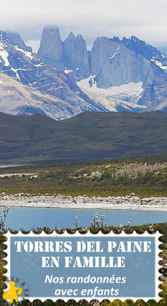 Torres del Paine en famille et Punta Arenas | Blog VOYAGES ET ENFANTS