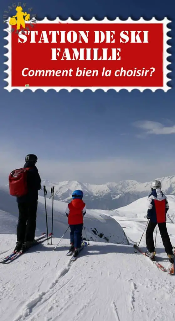 Combien choisir sa station de ski familiale Partir au ski en famille comment choisir sa station de ski | Blog VOYAGES ET ENFANTS