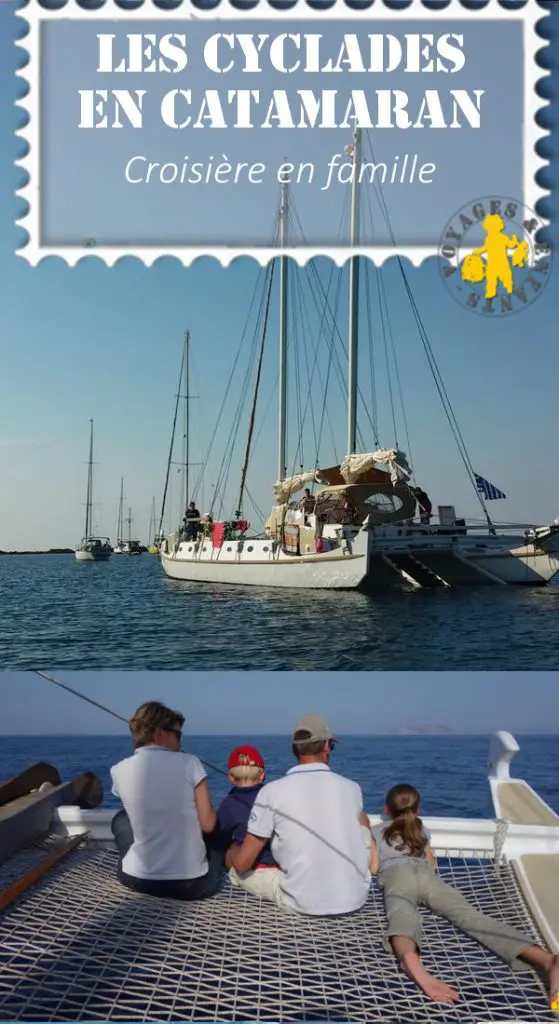 Les Cyclades en famille en catamaran pinterest Croisière Cyclades en famille en catamaran VOYAGES ET ENFANTS