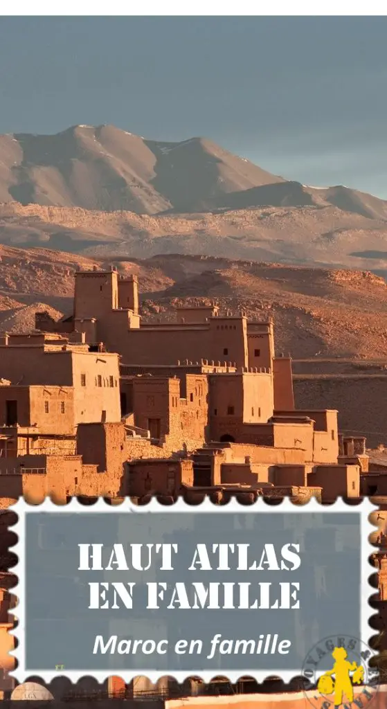 Haut atlas maroc en famille pinterest Voyage Haut Atlas marocain en famille | Blog VOYAGES ET ENFANTS