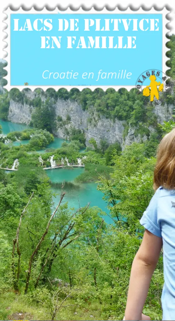 Plitvice en famille Lacs de Plitvice en famille top conseils VOYAGES ET ENFANTS