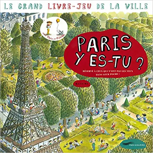 Livre enfant Paris : Paris y es tu?