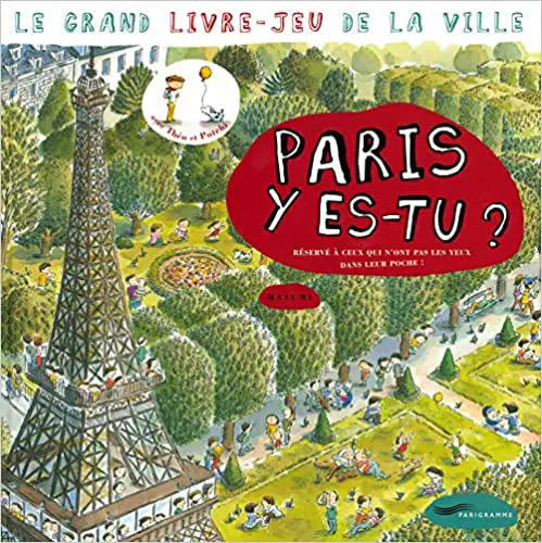 Livre enfant Paris Paris y es tu Paris livres pour enfants | Blog VOYAGES ET ENFANTS