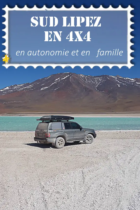 Tour Sud Lipez en autonomie en famille et en 4x4 | Blog VOYAGES ET ENFANTS