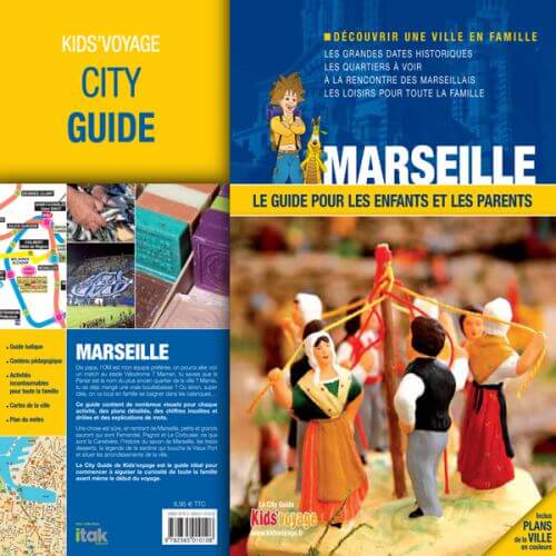 Visiter Marseille en famille en 2 3 ou 5 jours