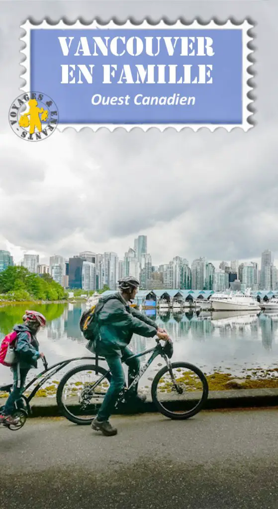 Visiter Vancouver en famille | Blog VOYAGES ET ENFANTS