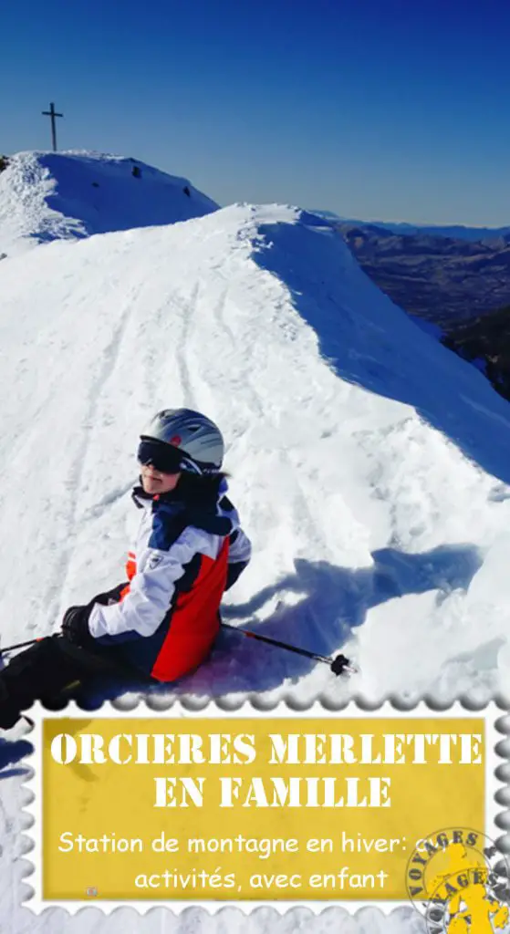 Station familiale Orcières merlette Orcières week end au ski en famille 1 | Blog VOYAGES ET ENFANTS