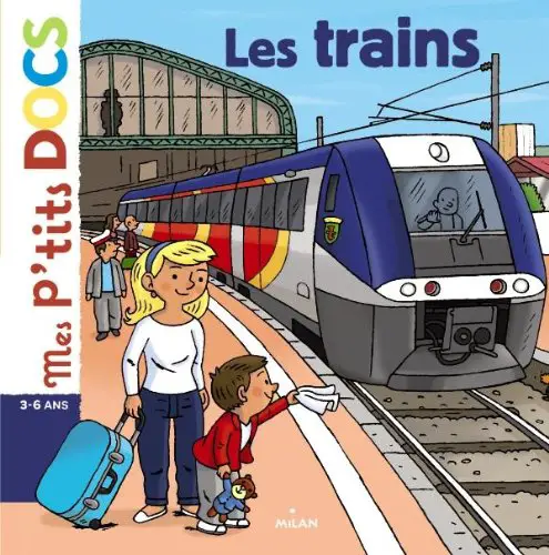 Livre enfant les trains Voyager en train Livres pour enfants | VOYAGES ET ENFANTS