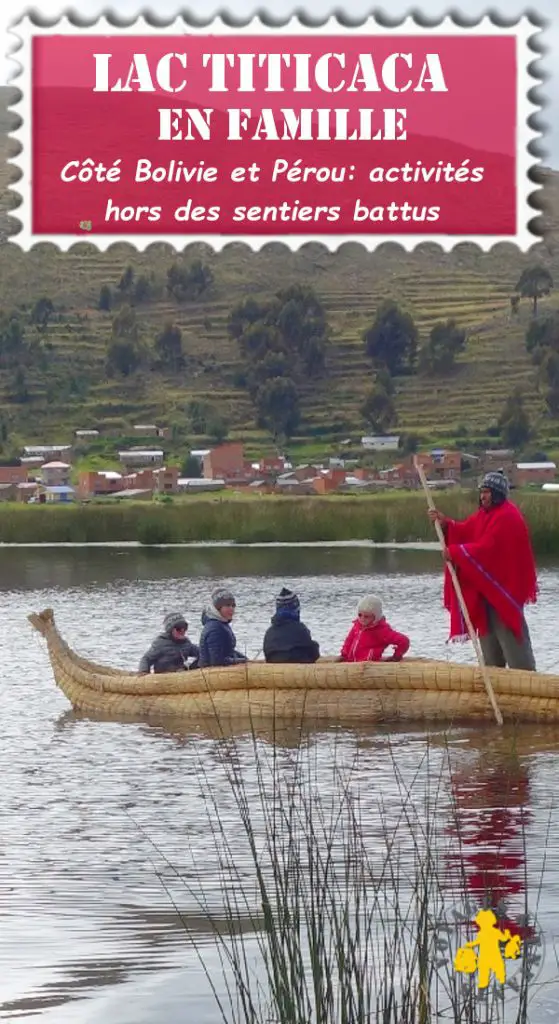 Visite Lac Titicaca Hors sentier battus Bolivie Pérou Lac Titicaca en famille côté Bolivie et Pérou | Blog VOYAGES ET ENFANTS