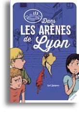 livre enfant lyon Notre sélection de livres enfant sur Lyon VOYAGES ET ENFANTS