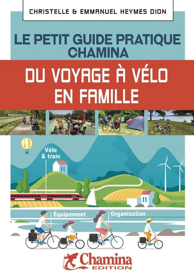 Guide voyage vélo famille Livres sur le vélo en famille VOYAGES ET ENFANTS