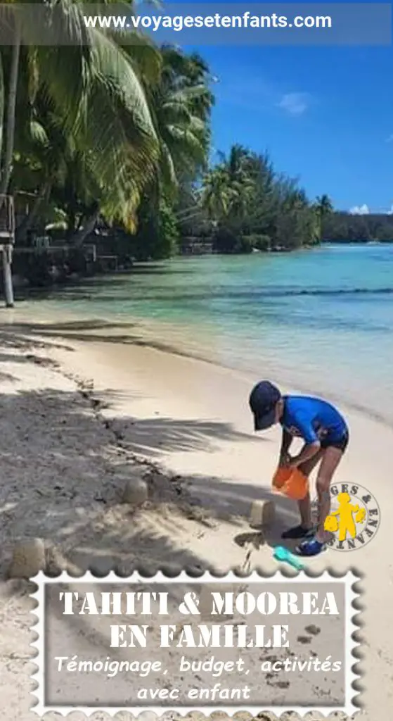3 semaines à Tahiti et Moorea | Blog VOYAGES ET ENFANTS