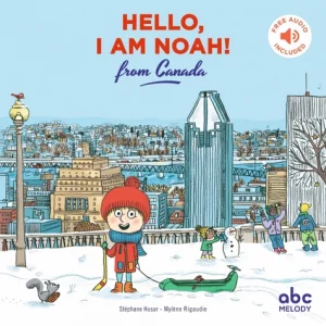 13 livres Canada Québec pour enfants | VOYAGES ET ENFANTS