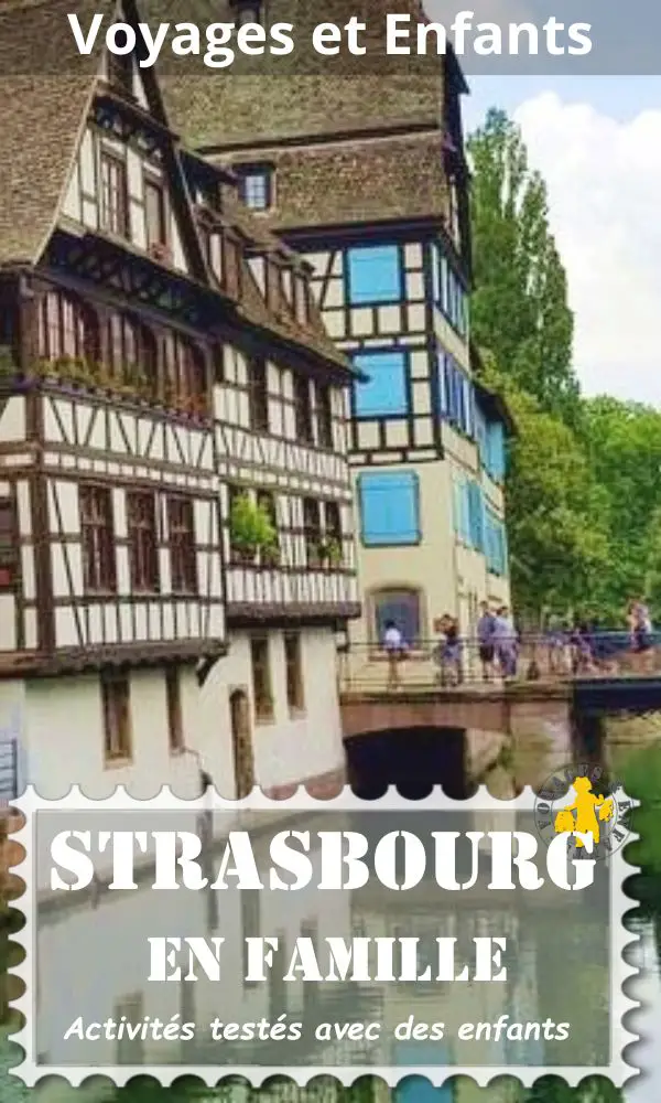 Visiter Strasbourg en famille alentours | Voyages Enfants