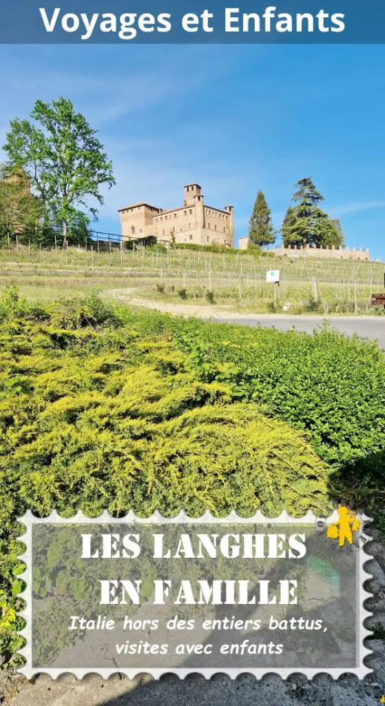 Les Langhes en famille Visiter les Langhe en Italie | Blog VOYAGES ET ENFANTS