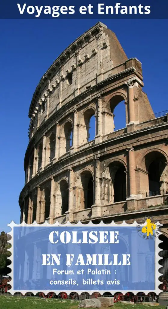 visite colisee en famille Visite du Colisée en famille avis conseils tarif billets
