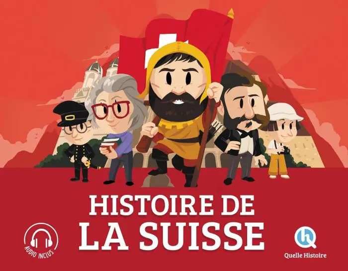 Livre enfant Suisse Histoire de la Suisse Notre sélection de livres enfants sur la Suisse