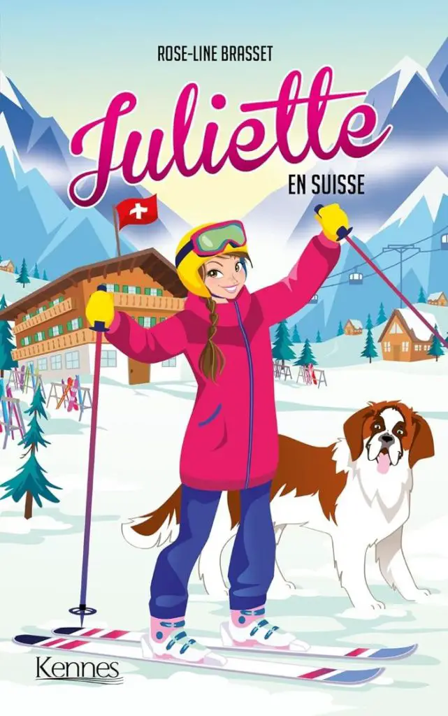 Livre enfant Suisse Roman junior Juliette en Suisse Notre sélection de livres enfants sur la Suisse