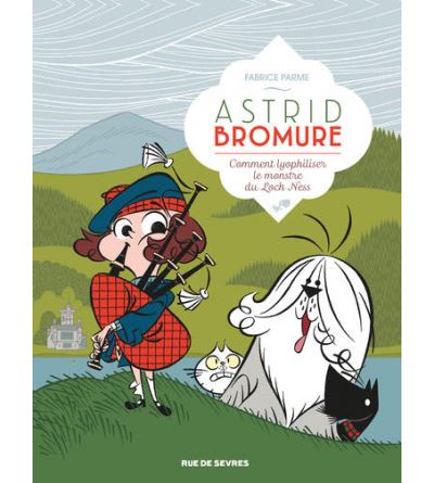 Astrid Bromure 12 livres enfants Ado sur lEcosse blog VOYAGES ET ENFANTS