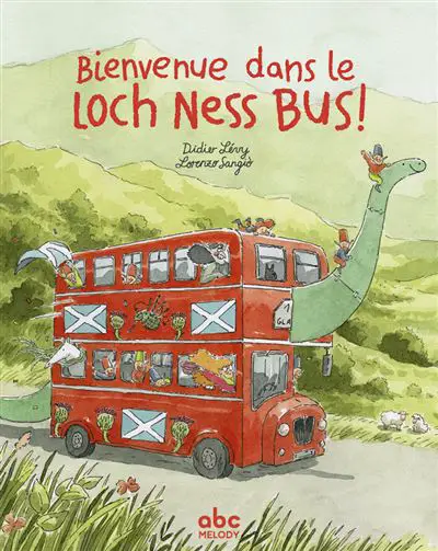 Album jeunesse bienvenue dans le loc ness bus 12 livres enfants Ado sur lEcosse blog VOYAGES ET ENFANTS