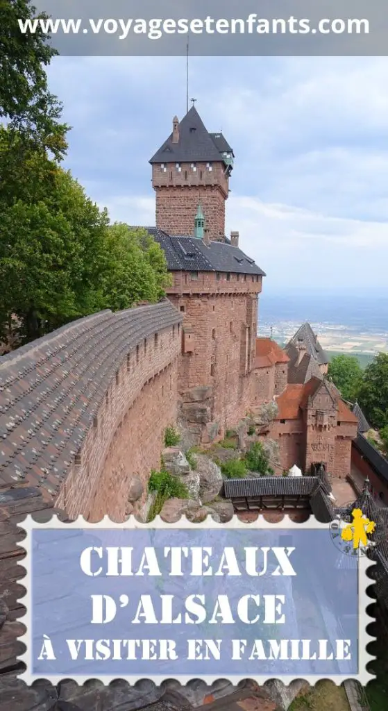 5 châteaux à visiter en Alsace en famille VOYAGES ET ENFANTS