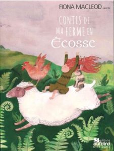 contes de ma ferme en Ecosse Livre enfant et Ado sur l 12 livres enfants Ado sur lEcosse blog VOYAGES ET ENFANTS'ecosse