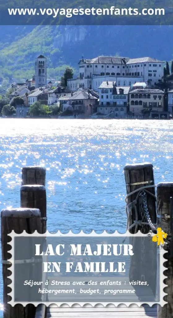 Séjour Lac Majeur en famille Lac Majeur en famille Stresa 3 jours | VOYAGES ET ENFANTS
